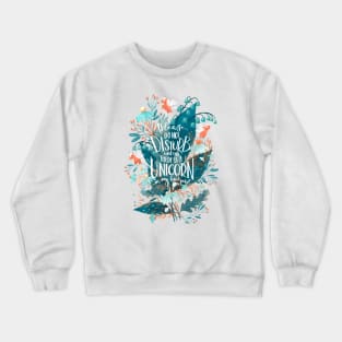 Unicorns in my backyard Crewneck Sweatshirt